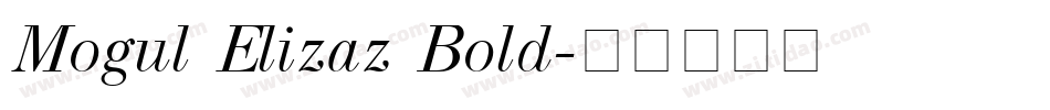 Mogul Elizaz Bold字体转换